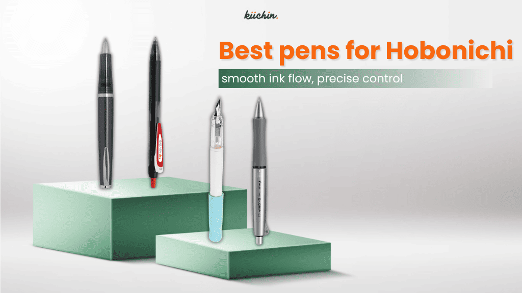 best pens for hobonichi